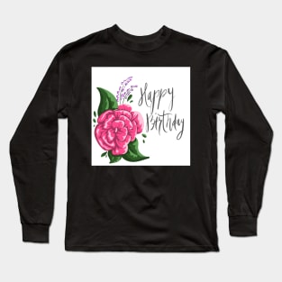 Rose - Happy Birthday Long Sleeve T-Shirt